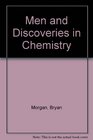 Men and Discoveries in Chemistry
