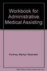 Workbook for Administrative Medical Assisting
