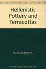 Hellenistic Pottery and Terracottas