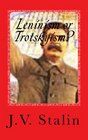 Leninism or Trotskyism