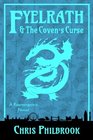 Fyelrath  the Coven's Curse A Reemergence Novel