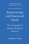 Restructuring and Functional Heads The Cartography of Syntactic Structures Volume 4