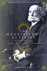 The Magnificent Activist The Writings of Thomas Wentworth Higginson