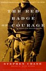 The Red Badge of Courage An Episode of the Civil War