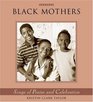 Black Mothers Songs of Praise and Celebration