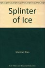 Splinter of Ice