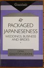 Packaged Japaneseness Weddings Business and Brides