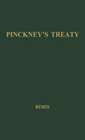 Pinckney's Treaty America's Advantage from Europe's Distress 17831800