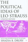 The Political Ideas of Leo Strauss Updated Edition  With a New Introduction By the Author