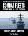 The Naval Institute Guide to Combat Fleets of the World 16th Edition Their Ships Aircraft and Systems