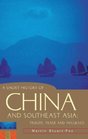 A Short History of China and Southeast Asia Tribute Trade and Influence