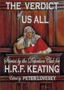 The Verdict of Us All Stories by the Detection Club for HRF Keating