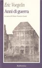 Anni di guerra Per una comprensione dei conflitti nel secolo XX