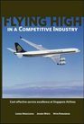 Flying High in a Competitive Industry CostEffective Service Excellence at Singapore Airlines