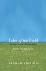 Tales of the Field On Writing Ethnography Second Edition