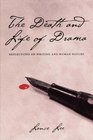 The Death and Life of Drama Reflections on Writing and Human Nature