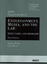 Entertainment Media and the Law Text Cases and Problems 3d 2009 Supplement