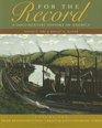 For the Record A Documentary History of America Third Edition Volume 2