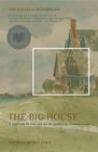 The Big House : A Century in the Life of an American Summer Home