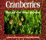 Cranberries Fruit of the Bogs
