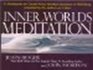 Inner Worlds of Meditation 12 Meditations for Greater Peace Spiritual Awareness and WellBeing