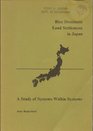 Rice dominant land settlement in Japan A study of systems within systems