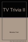 TV Trivia II