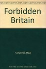 Forbidden Britain Our Secret Past 19001960