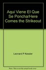 Aqui Viene El Que Se Poncha/Here Comes the Strikeout