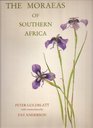 The Moraeas of Southern Africa