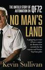 No Man's Land The Untold Story of Automation and QF72
