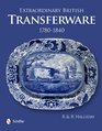 Extraordinary British Transferware 17801840