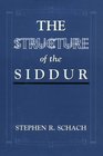 The Structure of the Siddur
