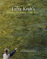 Lefty Kreh's Presenting the Fly A Practical Guide to the Most Important Element of Fly Fishing