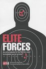 Elite Forces An Encyclopedia of the World's Most Formidable Secret Armies