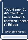 Annotated Teacher's Edition  Todd  Curti's The American Nation