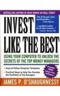 Invest Like the Best Using Your Computer to Unlock the Secrets of the Top Money Managers/Book and Idks