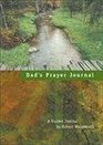 Dad's Prayer Journal A Guided Journal by Robert Wolgemuth