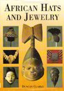 African Hats and Jewelry