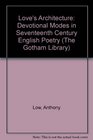 Love's Architecture Devotional Modes in Seventeenth Century English Poetry
