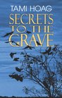 Secrets to the Grave (Oak Knoll, Bk 2) (Large Print))