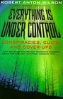 Everything Is Under Control Conspiracies Cults and Coverups