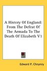 A History Of England From The Defeat Of The Armada To The Death Of Elizabeth V1