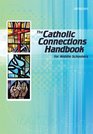 The Catholic Connections Handbook for Middle Schoolers