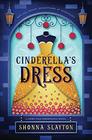 Cinderella's Dress (Fairy-tale Inheritance Series)