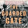 The Guarded Gate Patricians Eugenicists and the Crusade to Keep Jews Italians and Other Immigrants out of America
