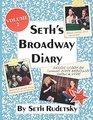 Seth's Broadway Diary Volume 2