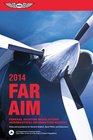 FAR/AIM 2014 Federal Aviation Regulations/Aeronautical Information Manual
