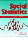 Social Statistics A UserFriendly Approach