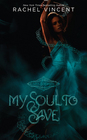 My Soul to Save (Soul Screamers, Bk 2)